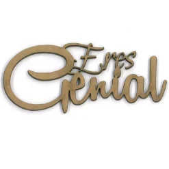 Chipboard Eres genial Dayka