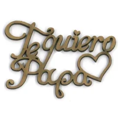 Chipboard Te quiero papá - Dayka