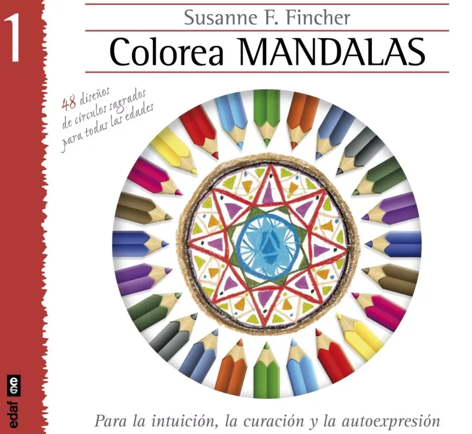 Colorea Mandalas Para la intuición, la curación y la autoexpresión