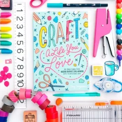 Craft a Life You Love 25 Practices for Infusing Creativity Fun and Intention into Your Every Day