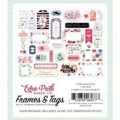 Die-cut Frames and Tags I am Mom Echo Park