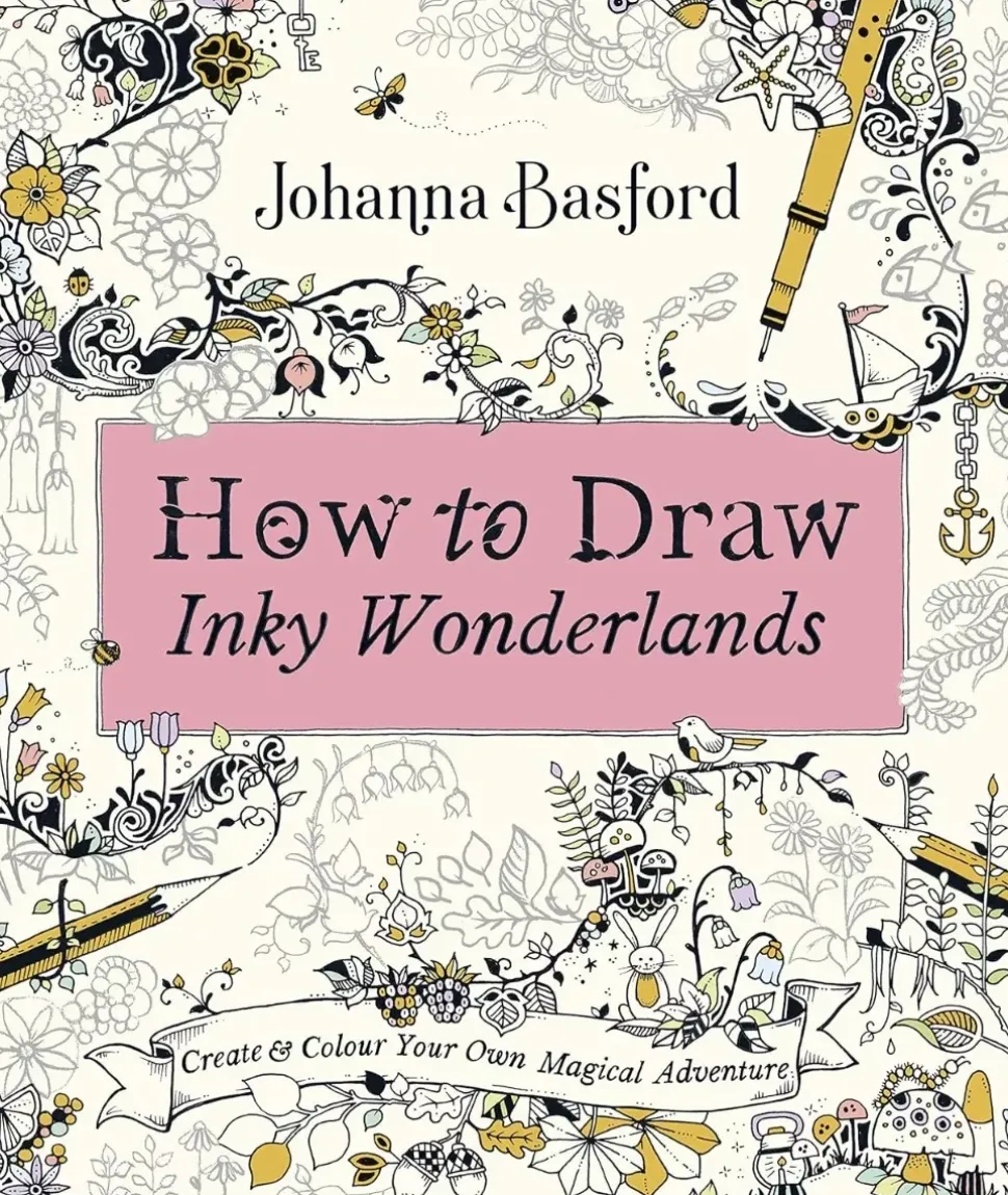 How to Draw Inky Wonderlands Create and Color Your Own Magical Adventure