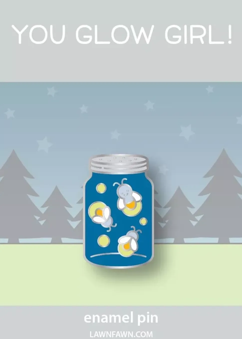Pin de esmalte You Glow Girl Lawn Fawn
