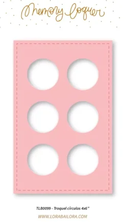 Troquel Cículos Memory Loquer Lora Bailora 10x15cm