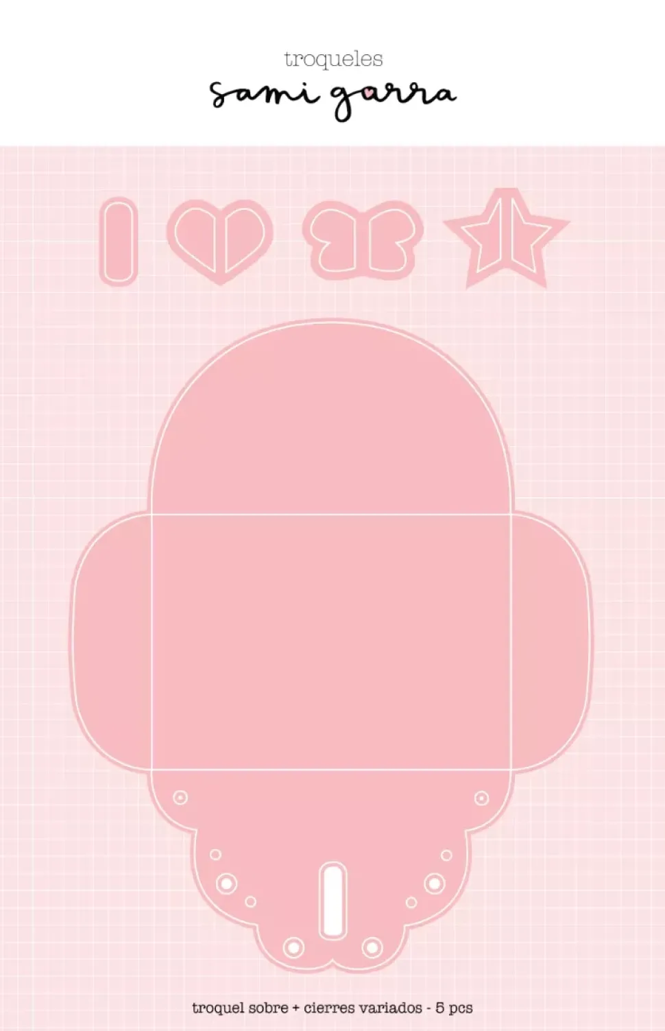 Troquel sobre + cierres variados Siempre Jane Sami Garra